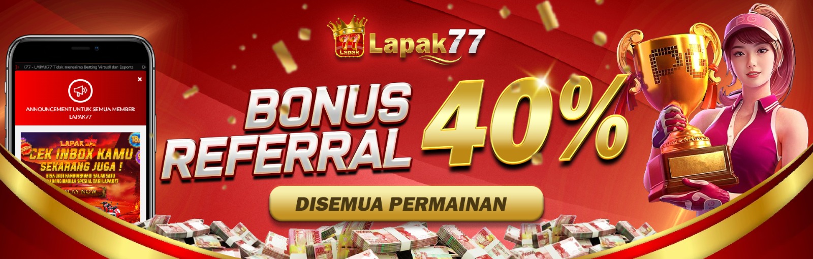 BONUS REFERRAL 40% untuk SEMUA PERMAINAN!