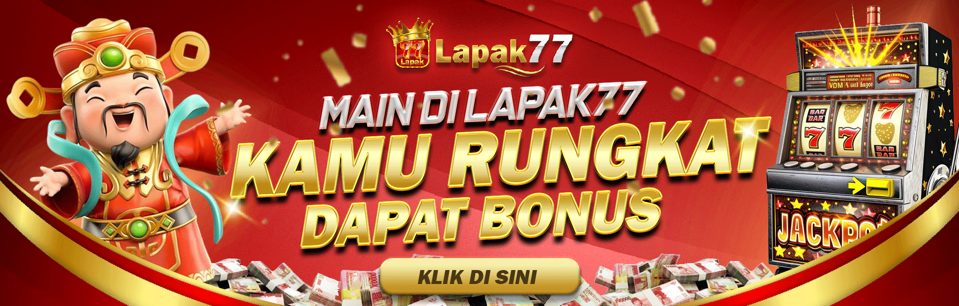 MAIN DI LAPAK77 RUNGKAT DAPAT BONUS